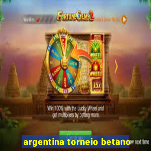 argentina torneio betano